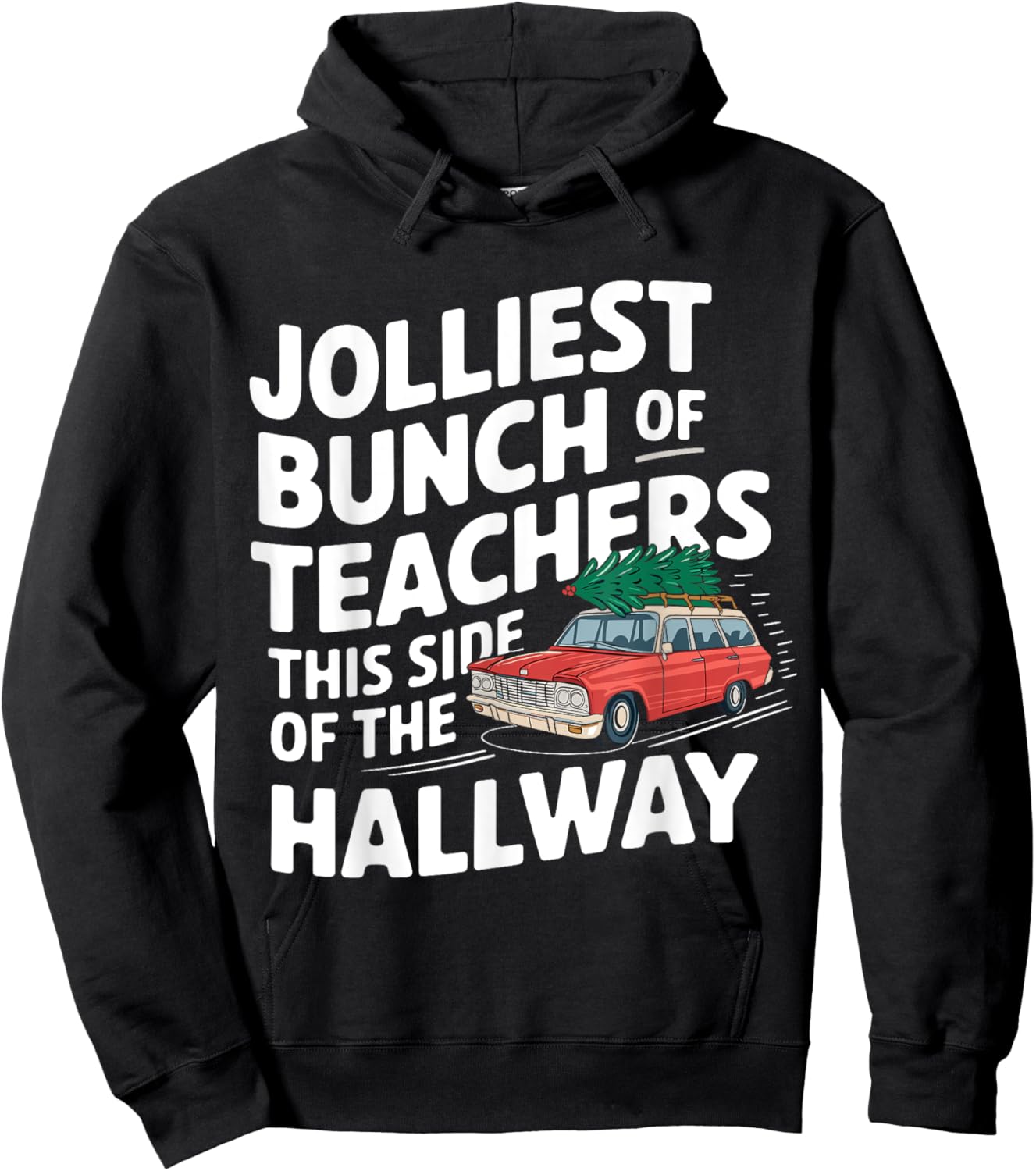 Jolliest Bunch Of Teachers This Side Of The Hallway Hoodie - Hoodie | Black