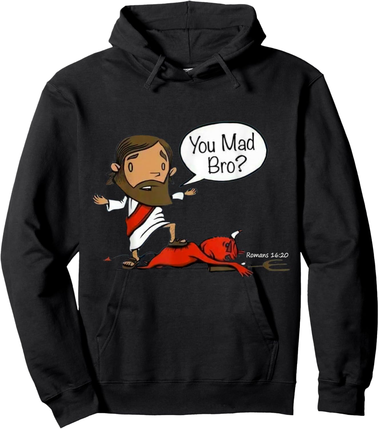 You Mad Bro Jesus Christian Funny Sarcasm Saying Quote Hoodie - Hoodie | Black
