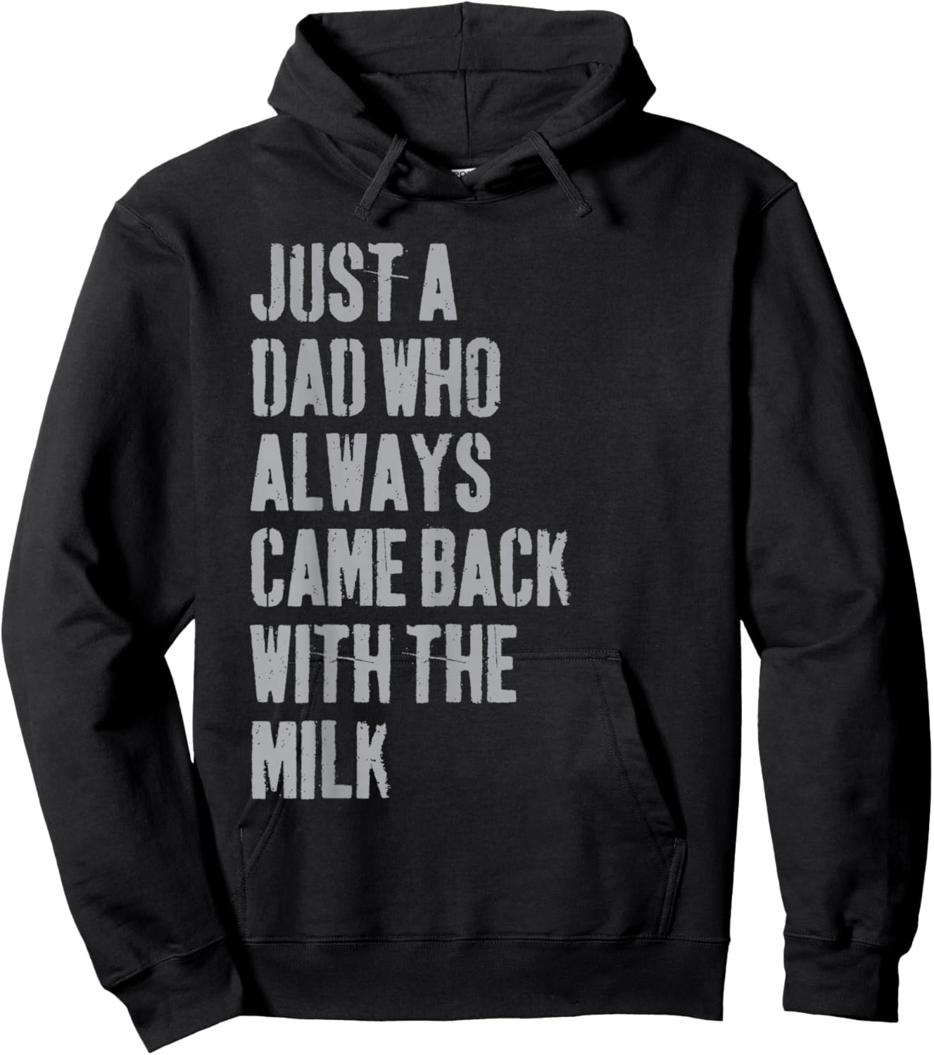 Just A Dad Who Always Came Back With The Milk Father's Day Hoodie - Hoodie | Black