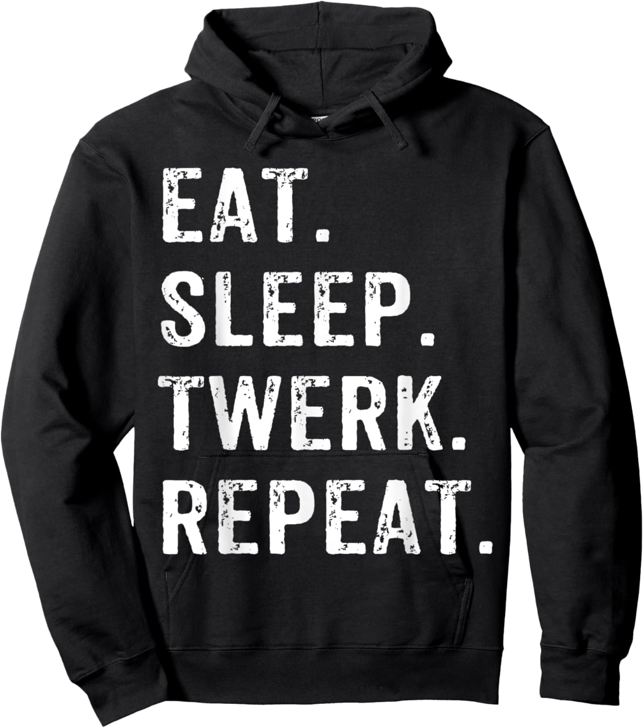 Eat Sleep Twerk Repeat Twerk Queen Twerking Hoodie - Hoodie | Black