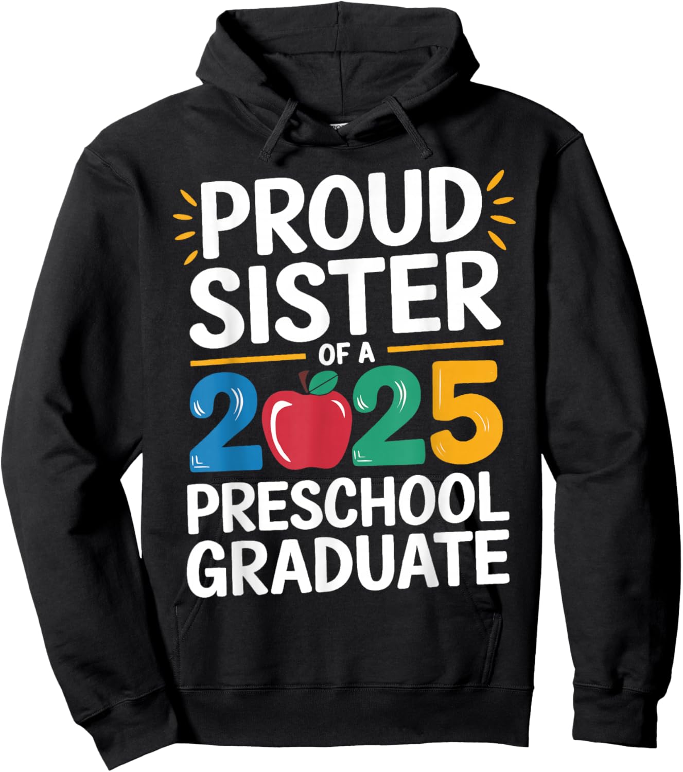 Proud Sister Of A 2025 Preschool Graduate Graduation Kids Hoodie - Hoodie | Black