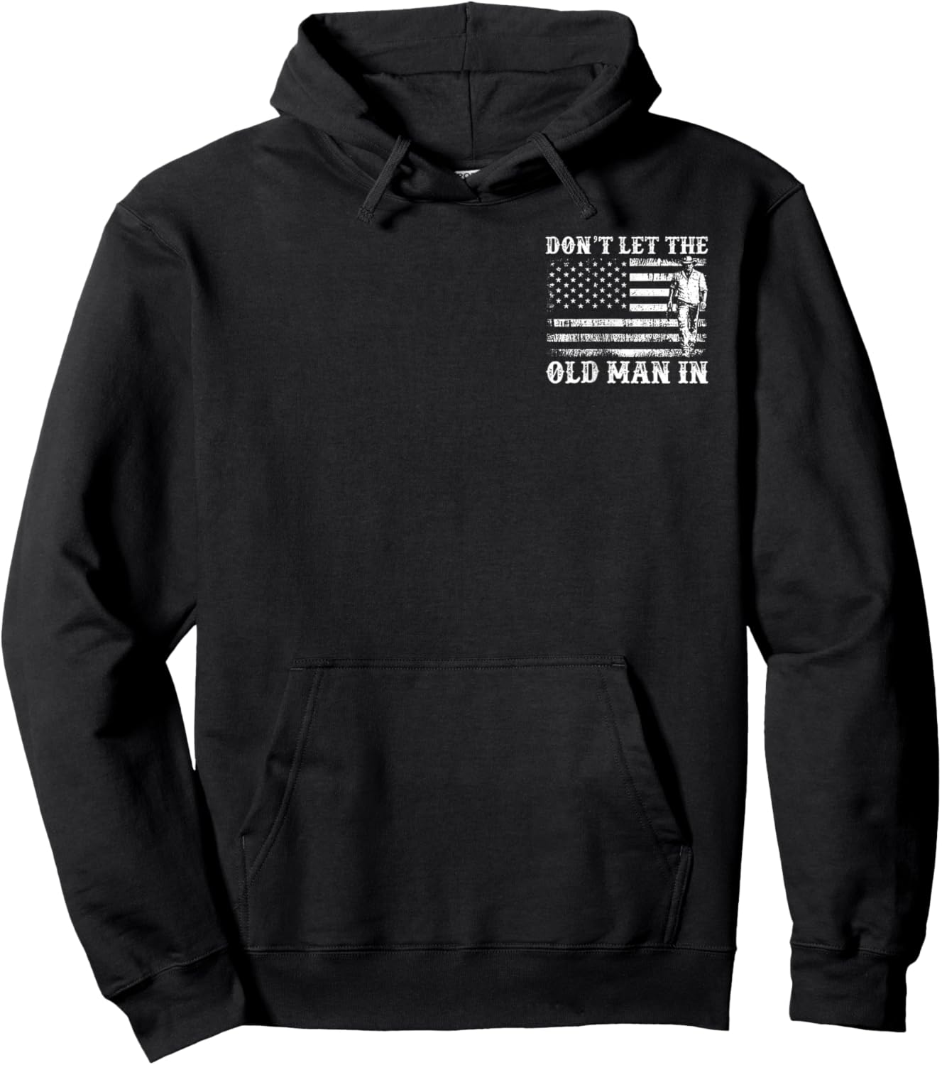 Retro Don't Let The Old Man in Cowboy US Flag - 2 Sided Hoodie - Hoodie | Black