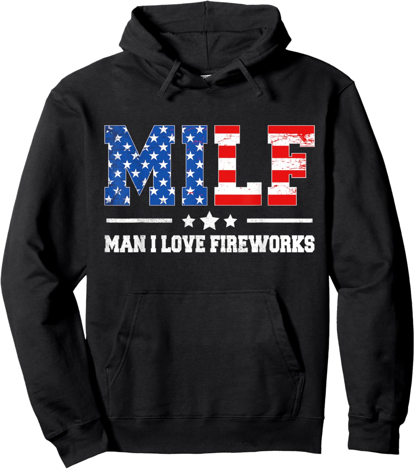 Funny Patriotic 4th Of July MILF Man I Love Fireworks Hoodie - Hoodie | Black
