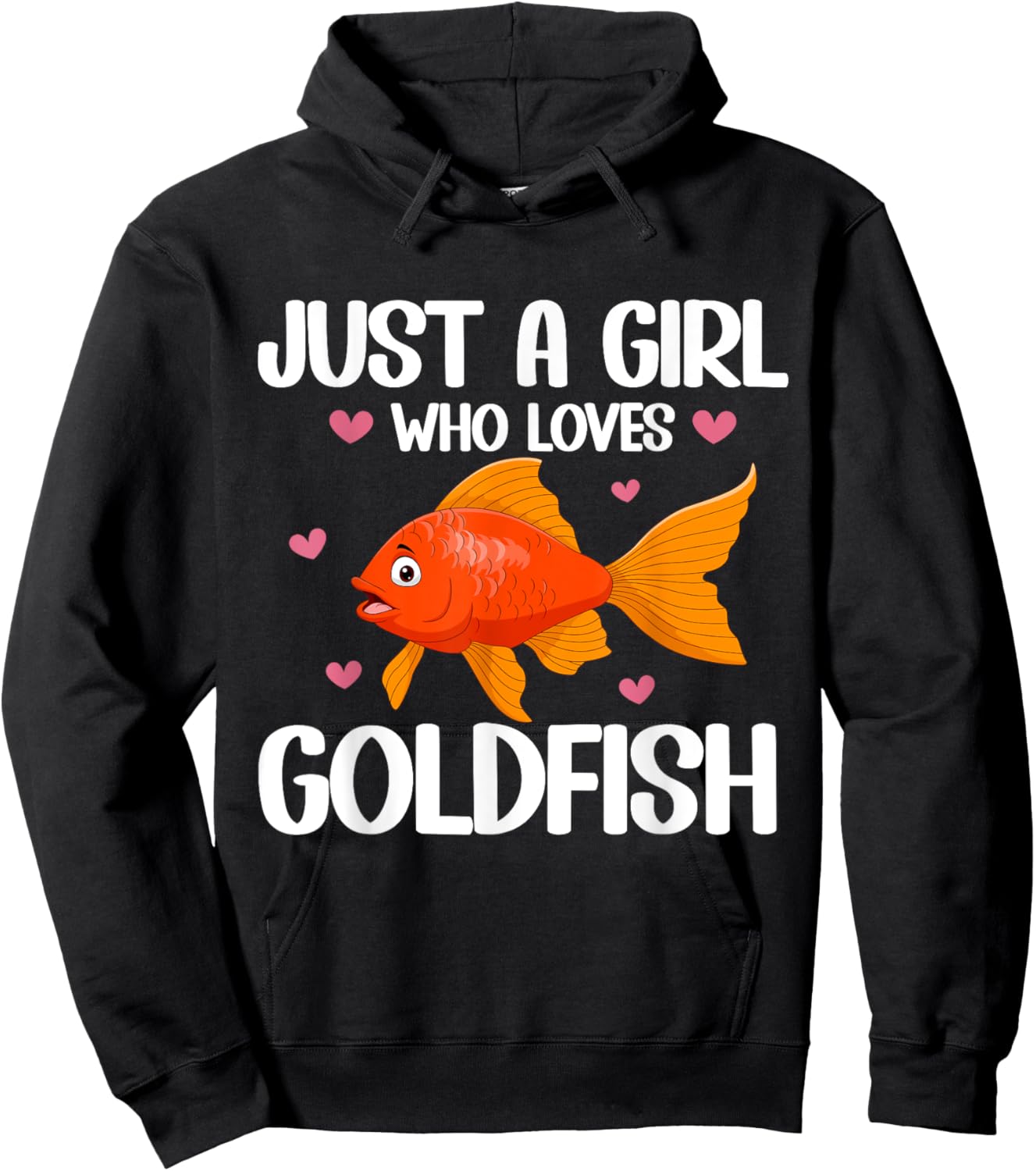 Just a Girl who loves Goldfish Hoodie - Hoodie | Black