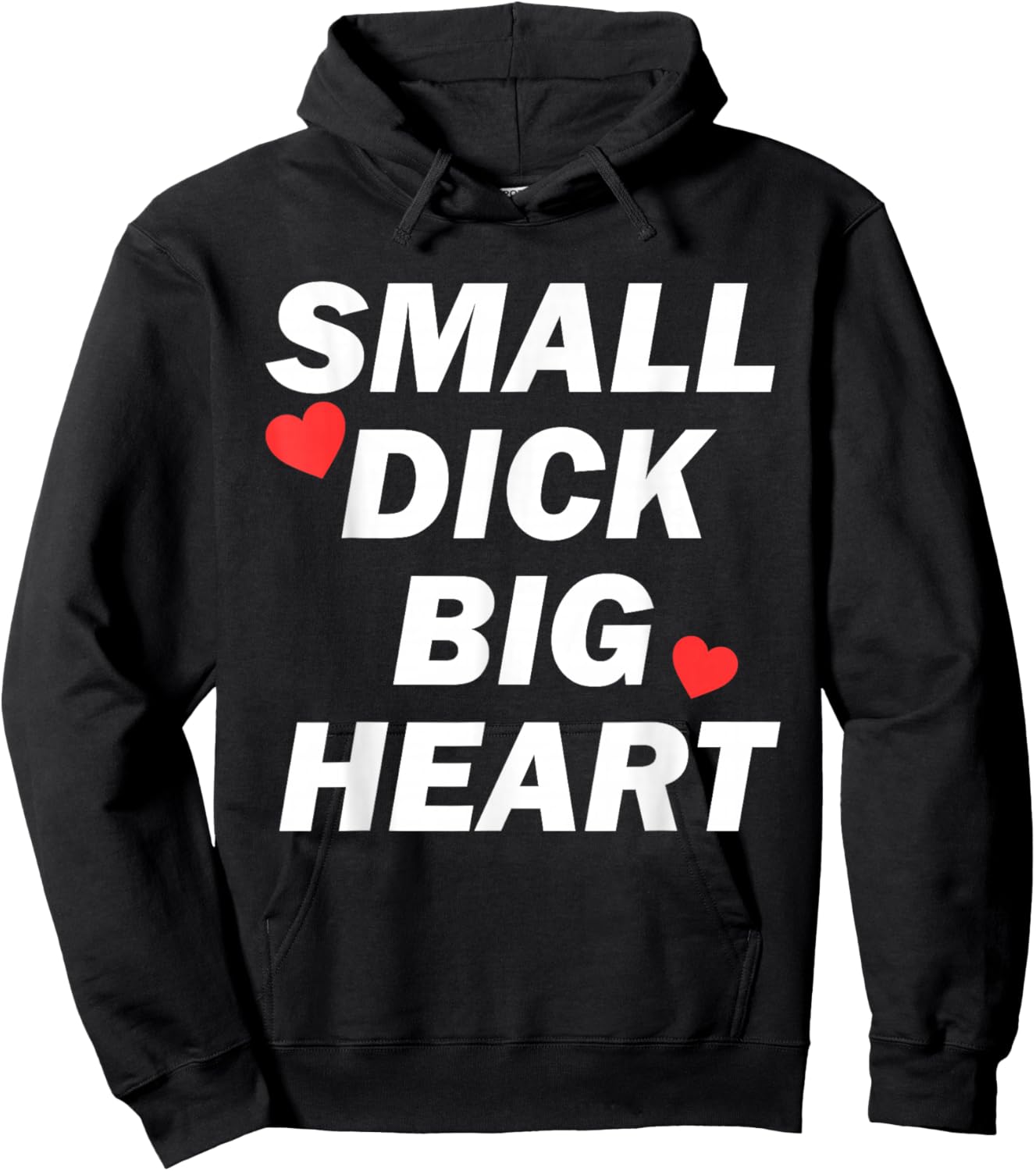 Small Dick Big Heart Funny Hoodie - Hoodie | Black