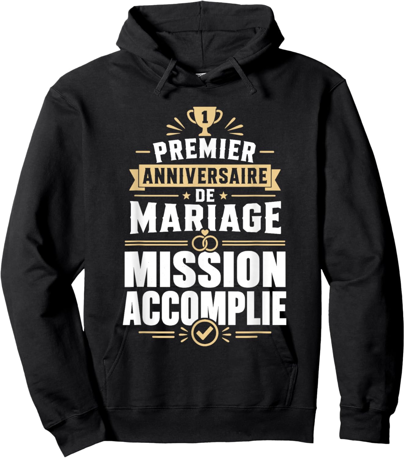Noces De Coton Anniversaire 1 an Mariage Mission Accomplie Hoodie - Hoodie | Black
