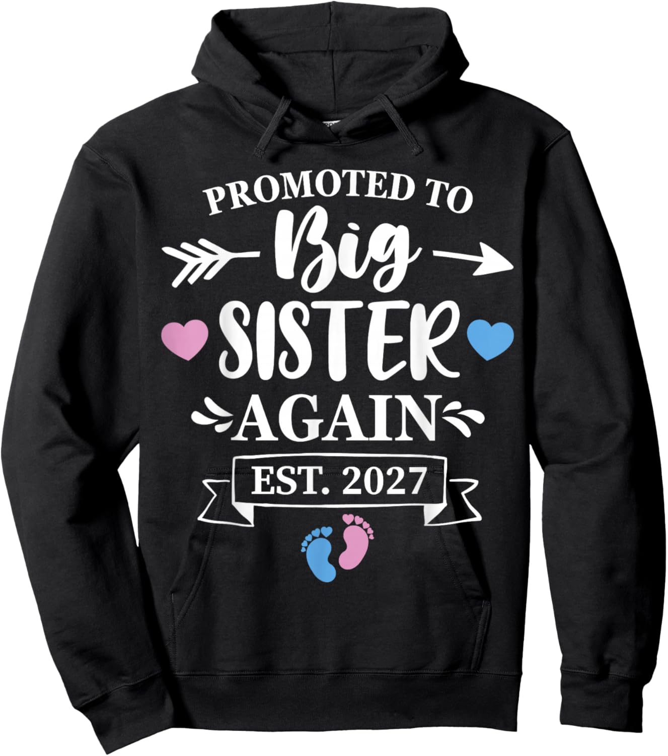 Promoted to Big Sister Again Est 2027 Soon to Be Big Sister Hoodie - Hoodie | Black
