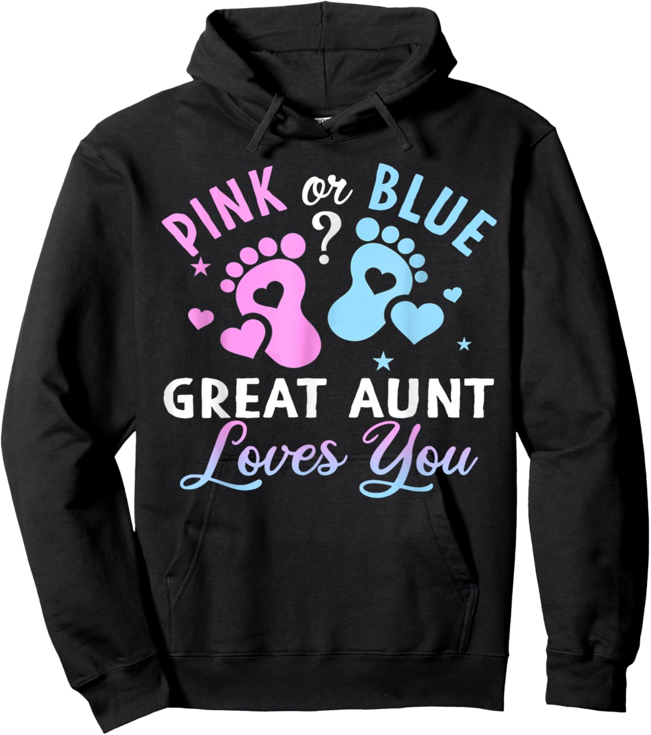 Pink Or Blue Great Aunt Loves You Gender Reveal Hoodie - Hoodie | Black