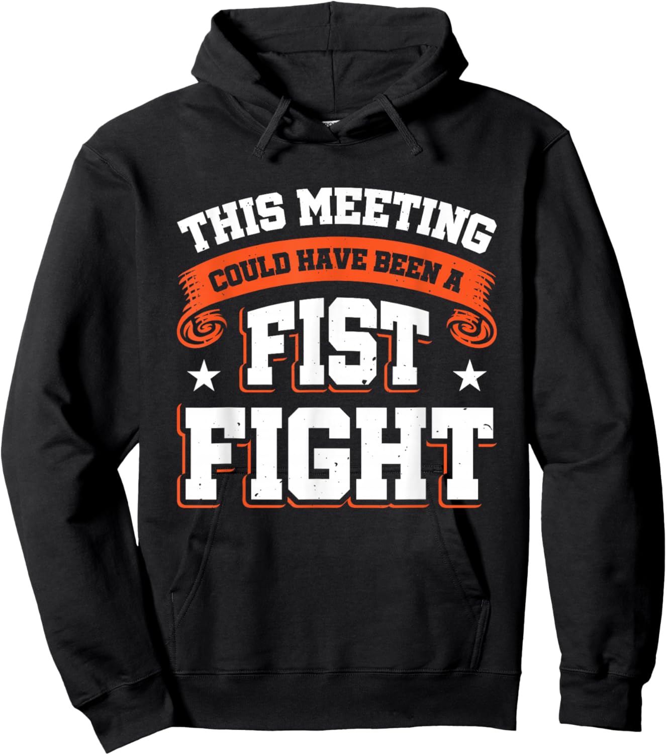 This Meeting Could Have Been A Fist Fight Hoodie - Hoodie | Black