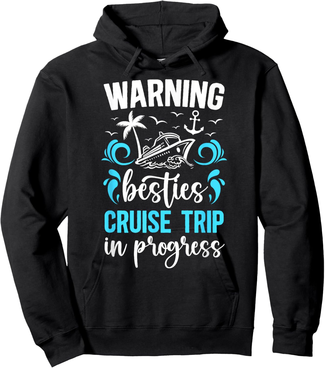 Besties Cruise Trip 2025 in Progess Best Friend Cruising Hoodie - Hoodie | Black