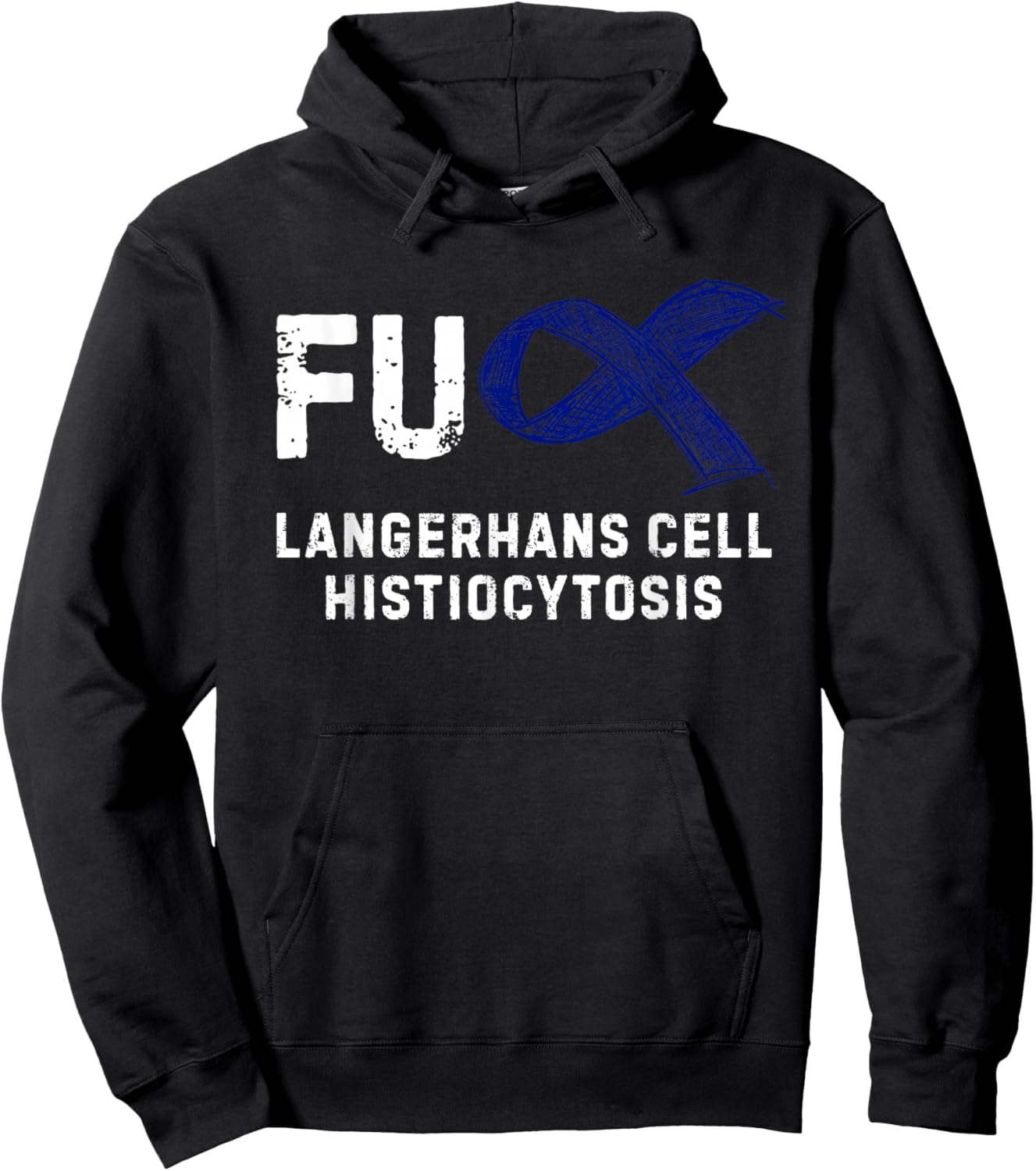FU Langerhans Cell Histiocytosis Awareness Hoodie - Hoodie | Black