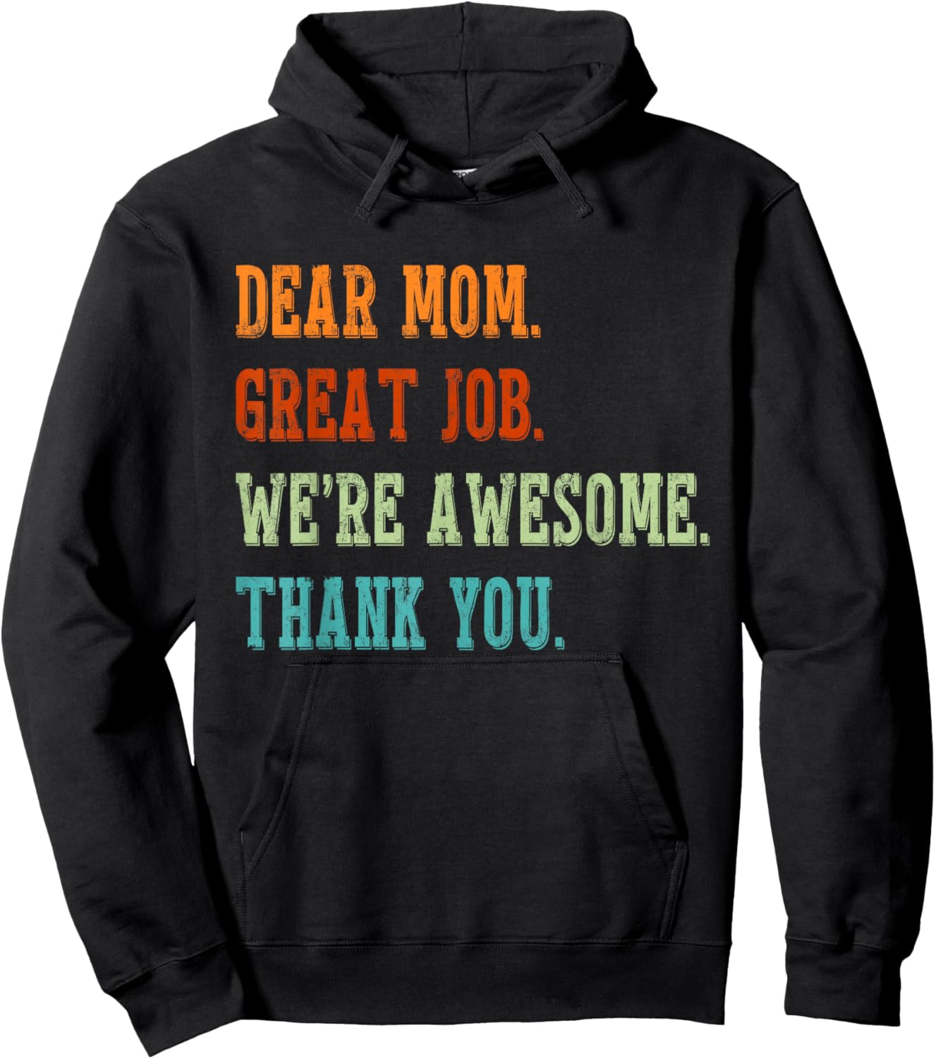 Dear Mom Great Job We're Awesome Mothers Day Matching Family Hoodie - Hoodie | Black