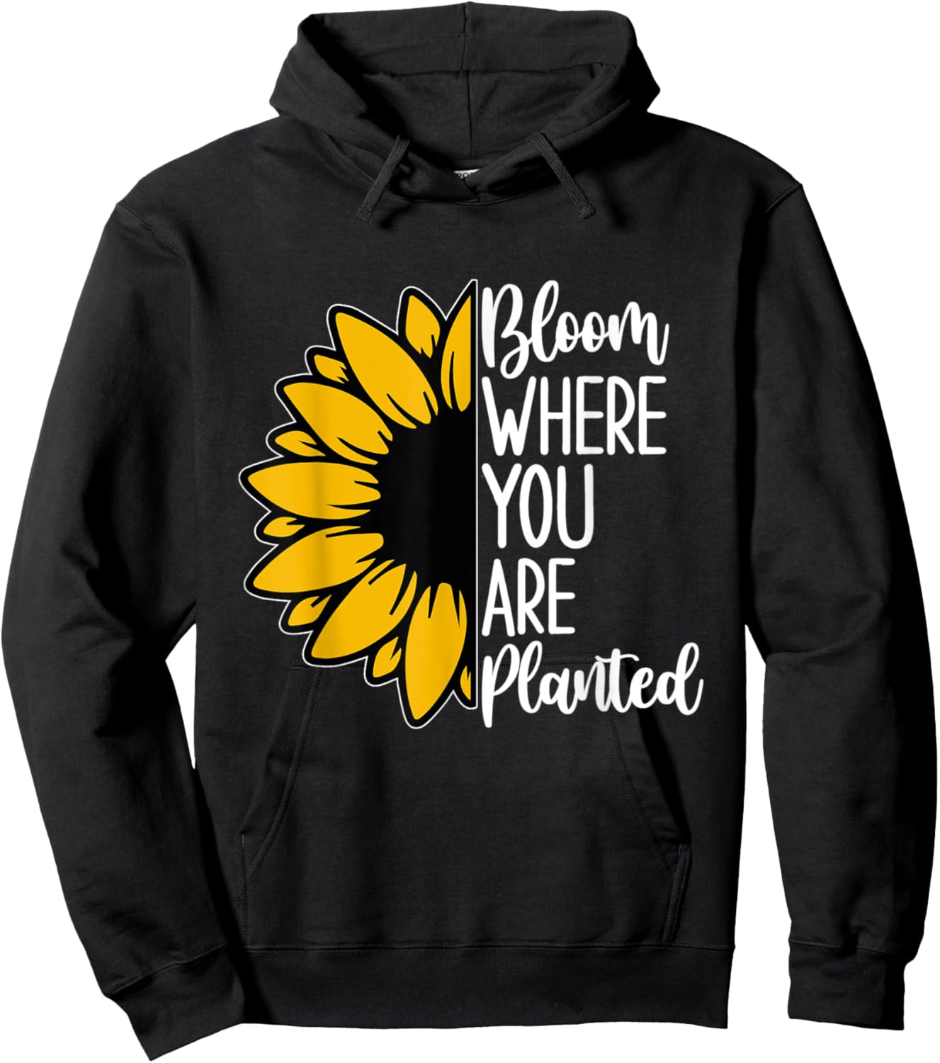 Bloom Where You Are Planted - Sunflower Hoodie - Hoodie | Black