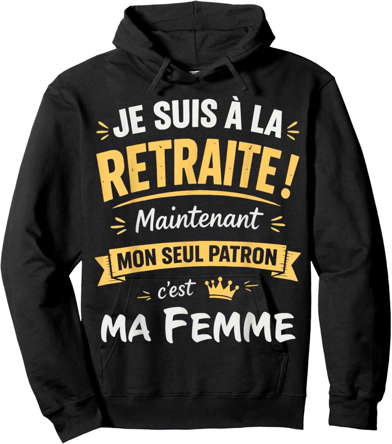 Humour Retraite Mon Patron C'est Ma Femme Retraité 2026 Hoodie - Hoodie | Black