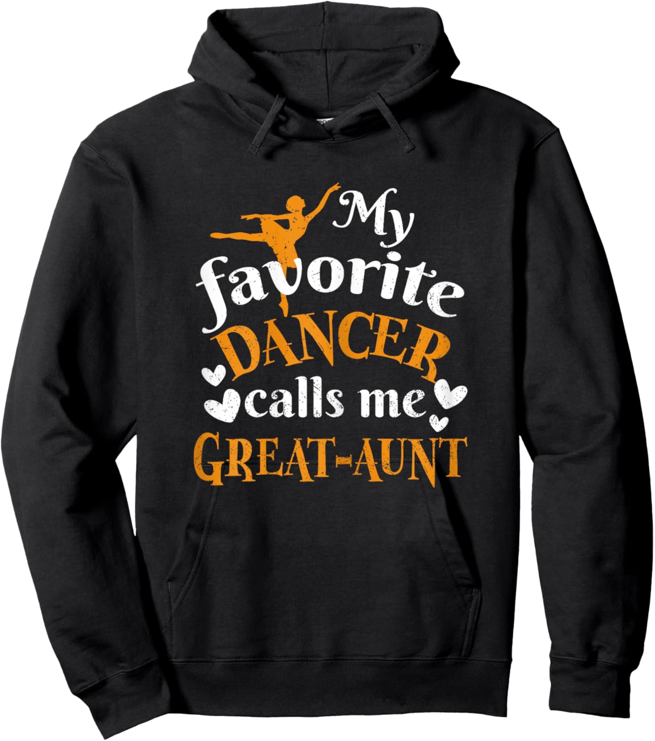 My Favorite Dancer Calls Me Great-Aunt Hoodie - Hoodie | Black