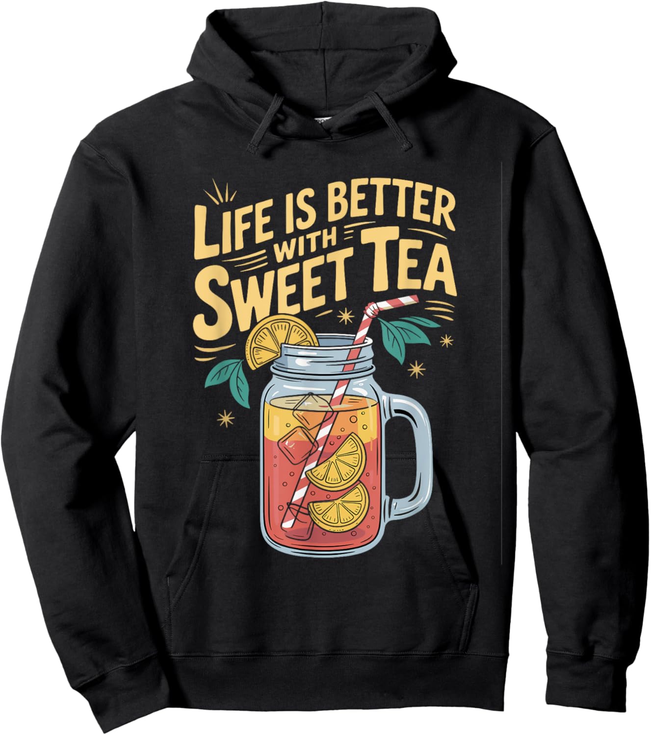 Life Is Better with Sweet Tea Hoodie - Hoodie | Black