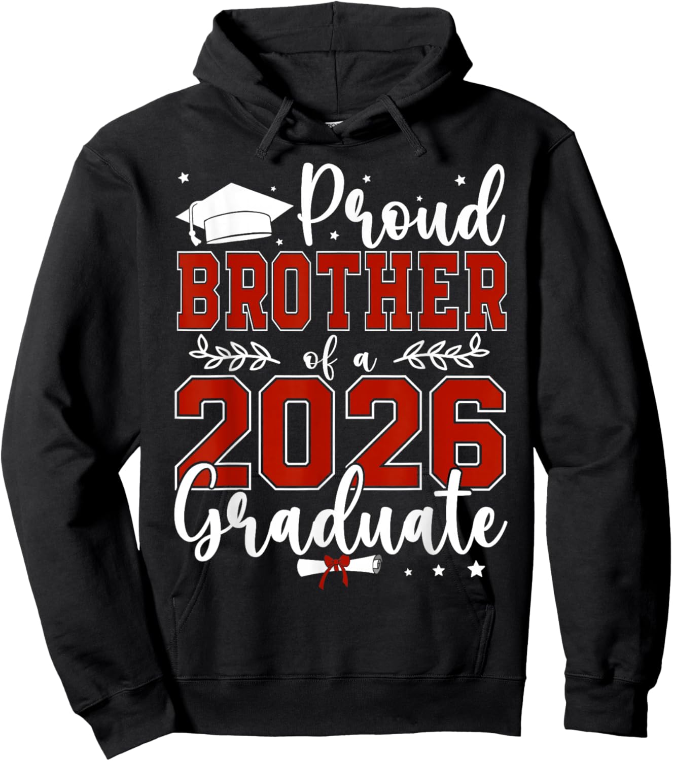 Proud Brother of a Class of 2026 Graduate for Graduation Hoodie - Hoodie | Black