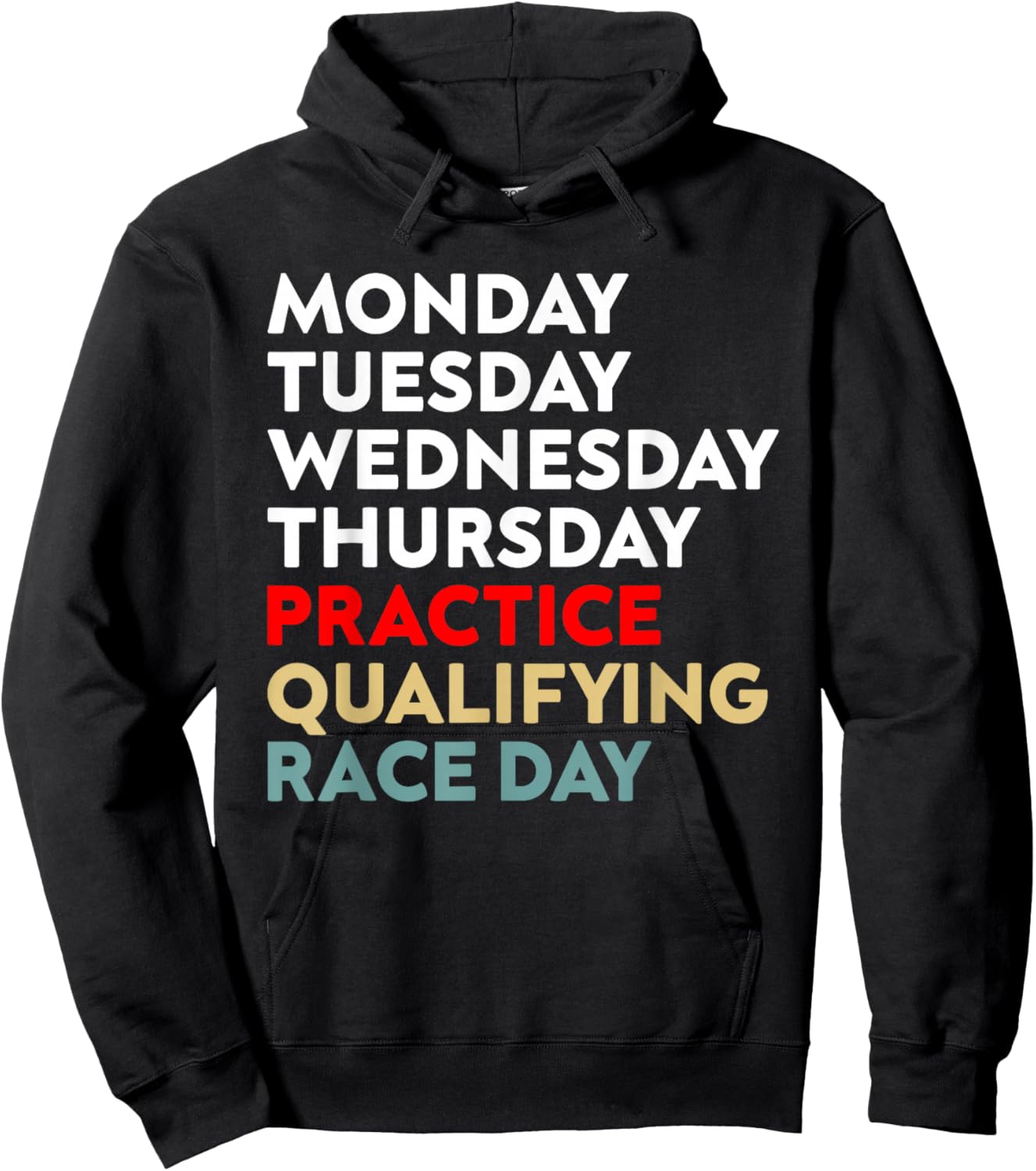 Funny Monday Tuesday Thursday Practice Qualifying Race Day Hoodie - Hoodie | Black