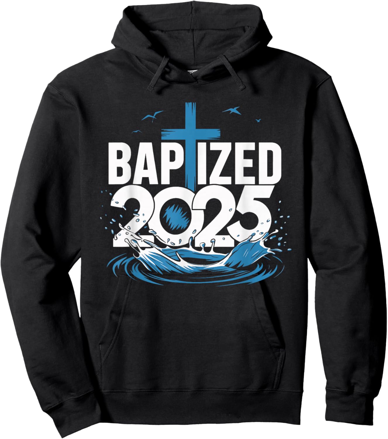 Baptized 2025 Hoodie - Hoodie | Black