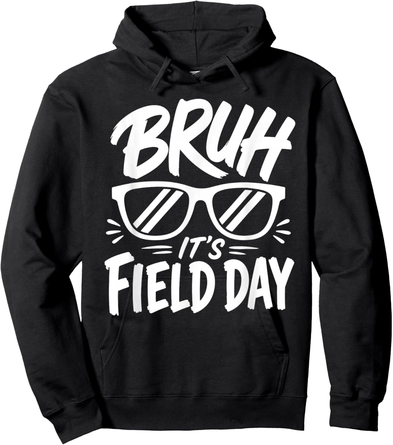 Bruh It's Field Day Teacher Field Day Hoodie - Hoodie | Black