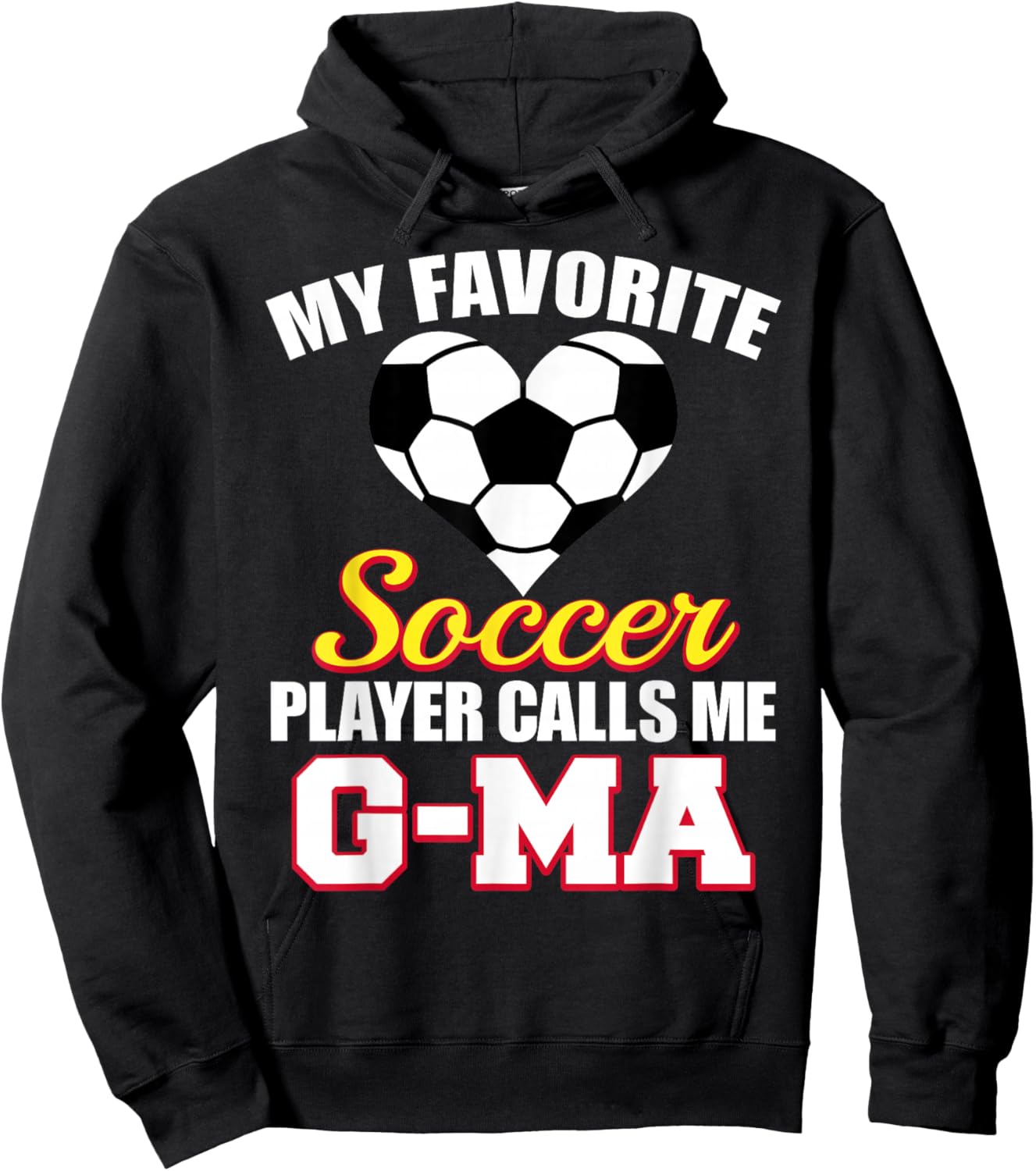 My Favorite Soccer Player Calls Me G-Ma Soccer G-Ma Hoodie - Hoodie | Black