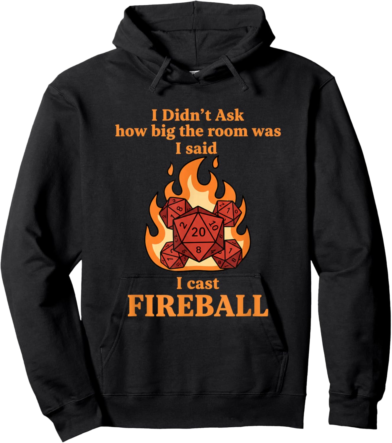 I Didn't Ask How Big The Room was I Said I Cast Fireball Hoodie - Hoodie | Black