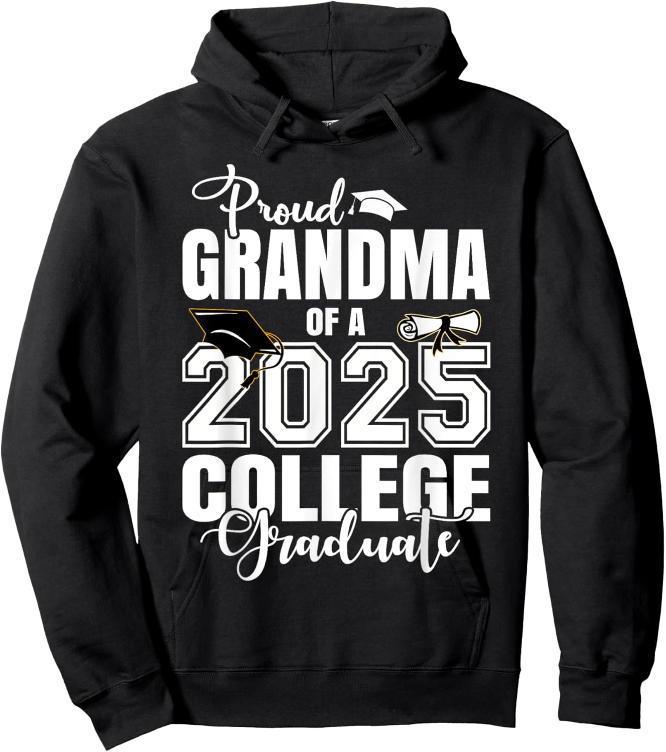 Proud Grandma Of A 2025 College Graduate Graduation Hoodie - Hoodie | Black