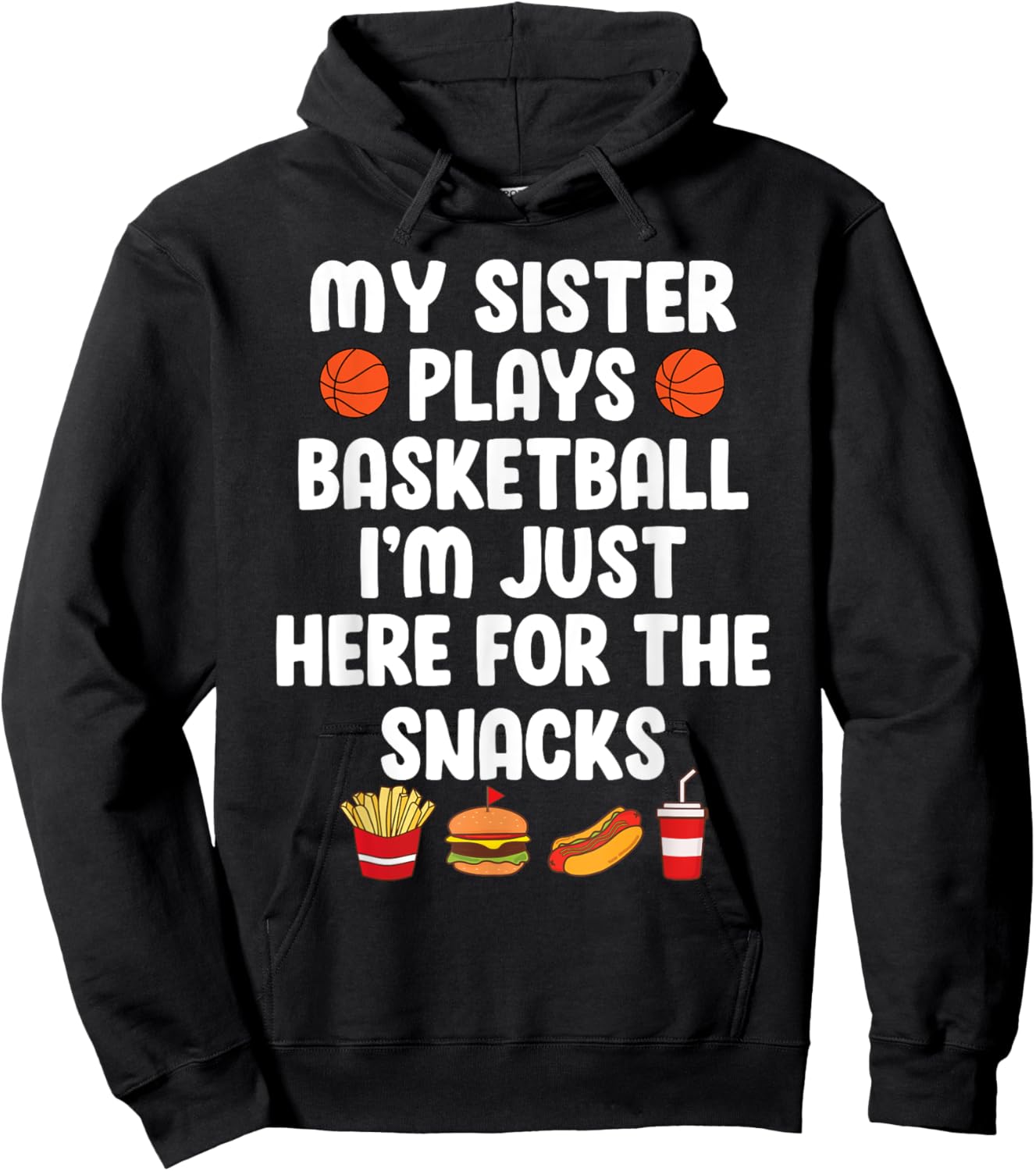My Sister Plays Basketball Sister Of A Basketball Player Hoodie - Hoodie | Black