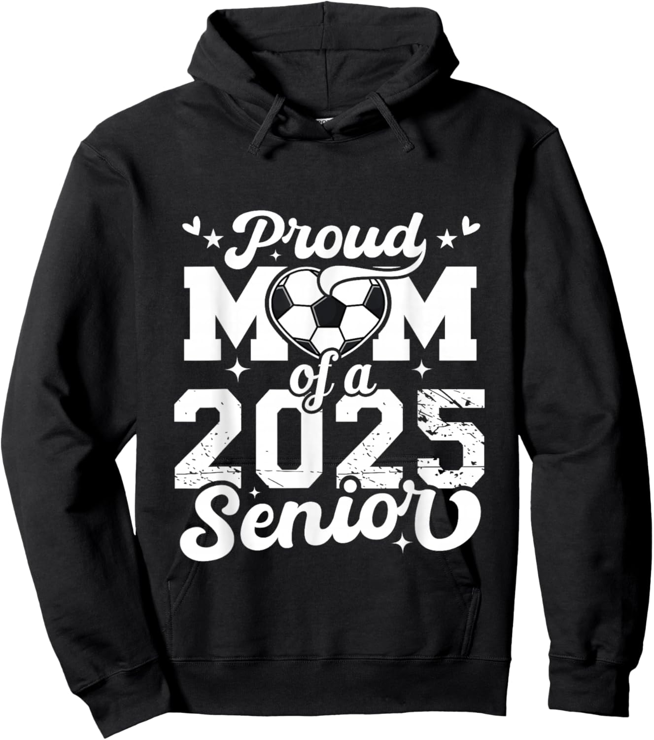 Proud Mom Of A 2025 Senior Soccer Ball Graduate 2025 Hoodie - Hoodie | Black