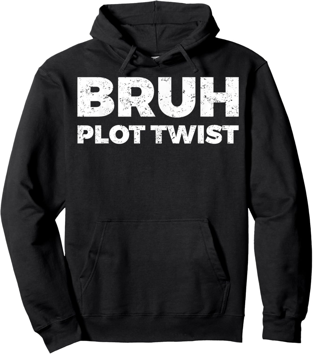 Bruh Plot Twist Hoodie - Hoodie | Black