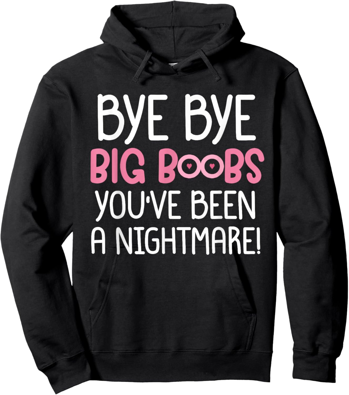 Bye Bye Big Boobs You've Been a Nightmare Funny Hoodie - Hoodie | Black