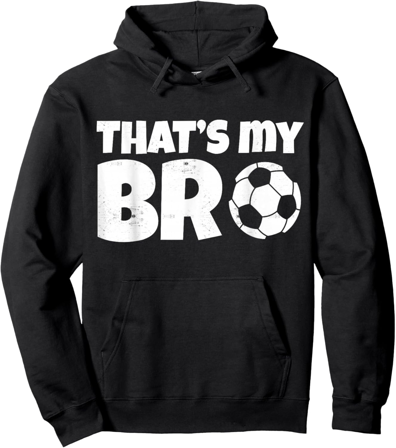 That's My Bro Funny Soccer Design For Kids Brother Sister Hoodie - Hoodie | Black