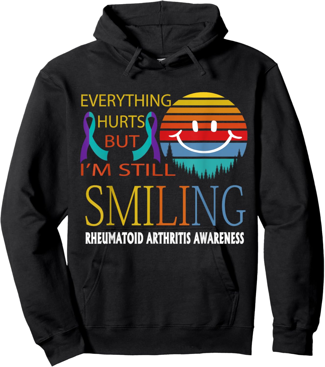 Rheumatoid Arthritis Everything hurts but i'm still smiling Hoodie - Hoodie | Black
