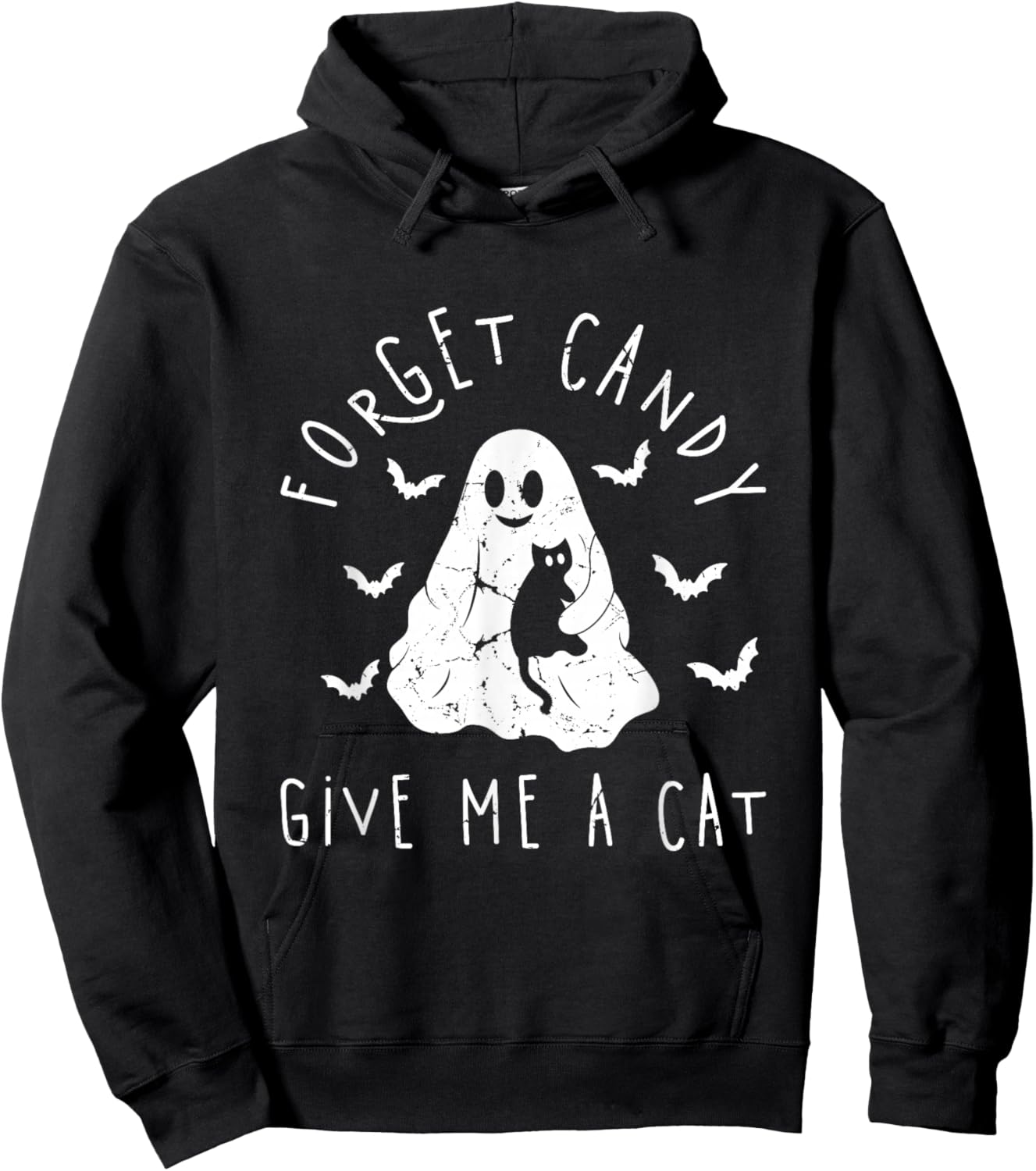 Funny Halloween Cat Ghost Forget Candy Give Me Cat Halloween Hoodie - Hoodie | Black