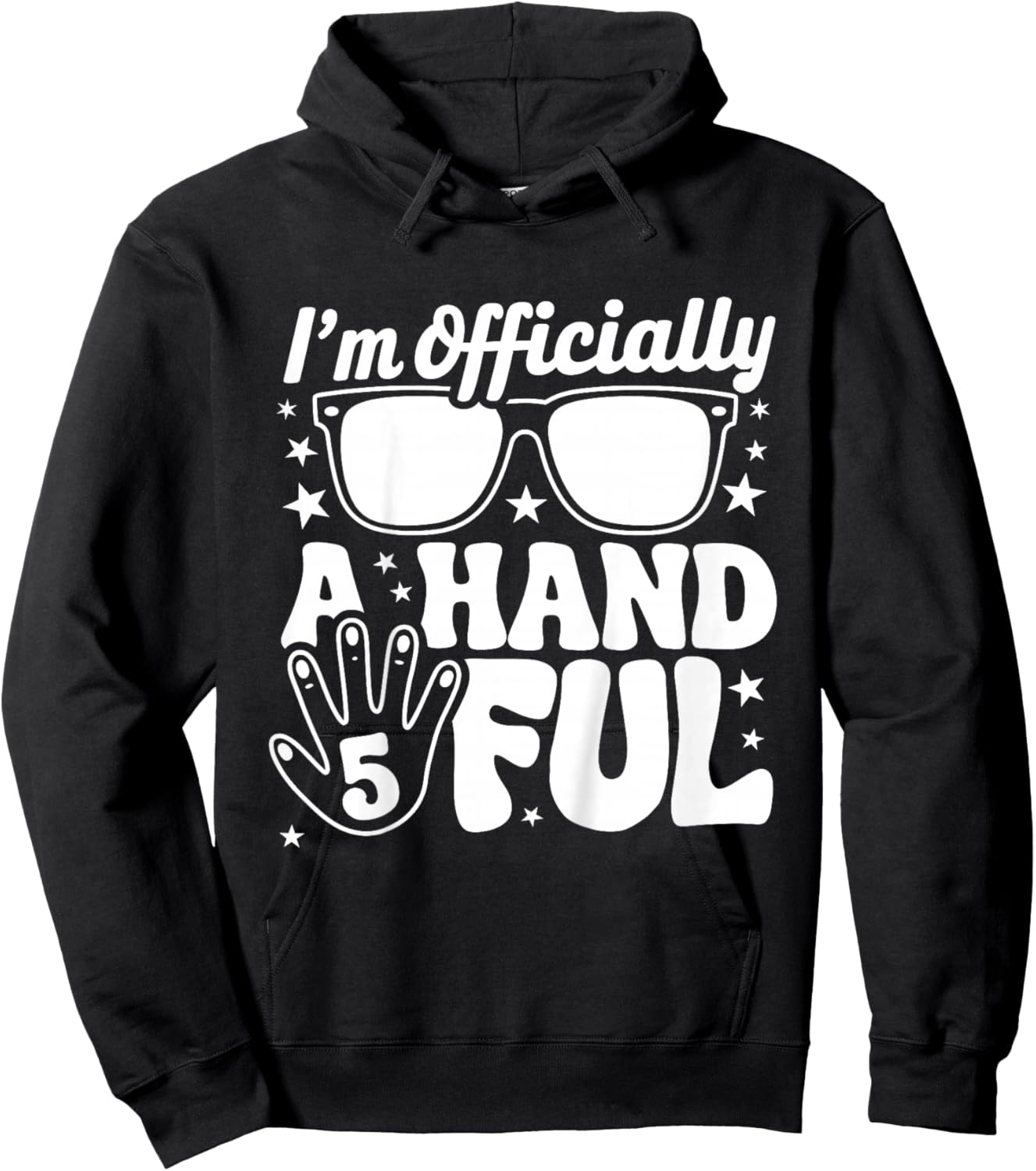 Five 5th Birthday Boys Kid 5 Kids I'm Officially A Handful Hoodie - Hoodie | Black