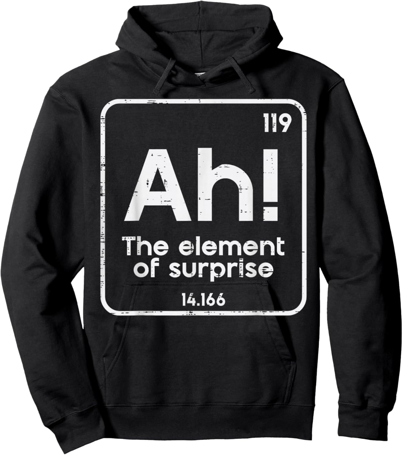 Ah The Element of Surprise Funny Saying Meme Men Women Kids Hoodie - Hoodie | Black