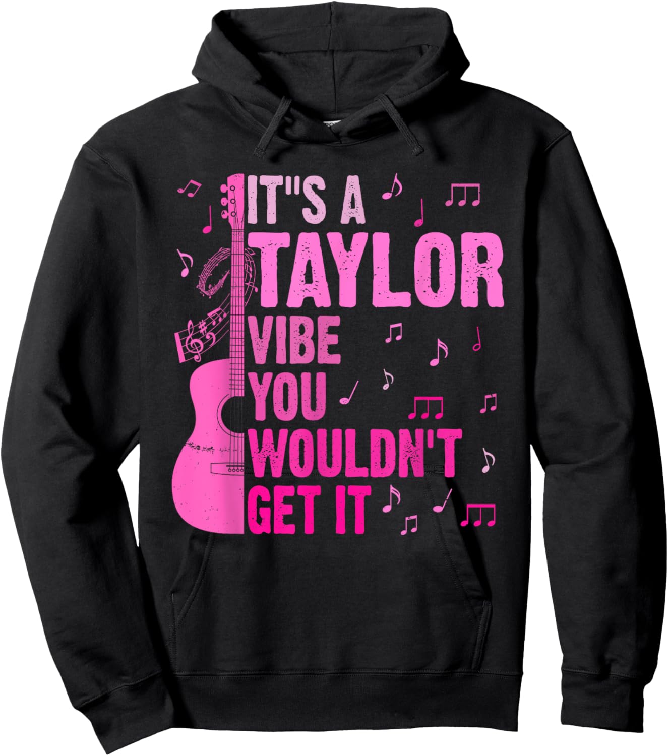 It's A Taylor Vibe You Wouldn't Get It TAYLOR Personalized Hoodie - Hoodie | Black