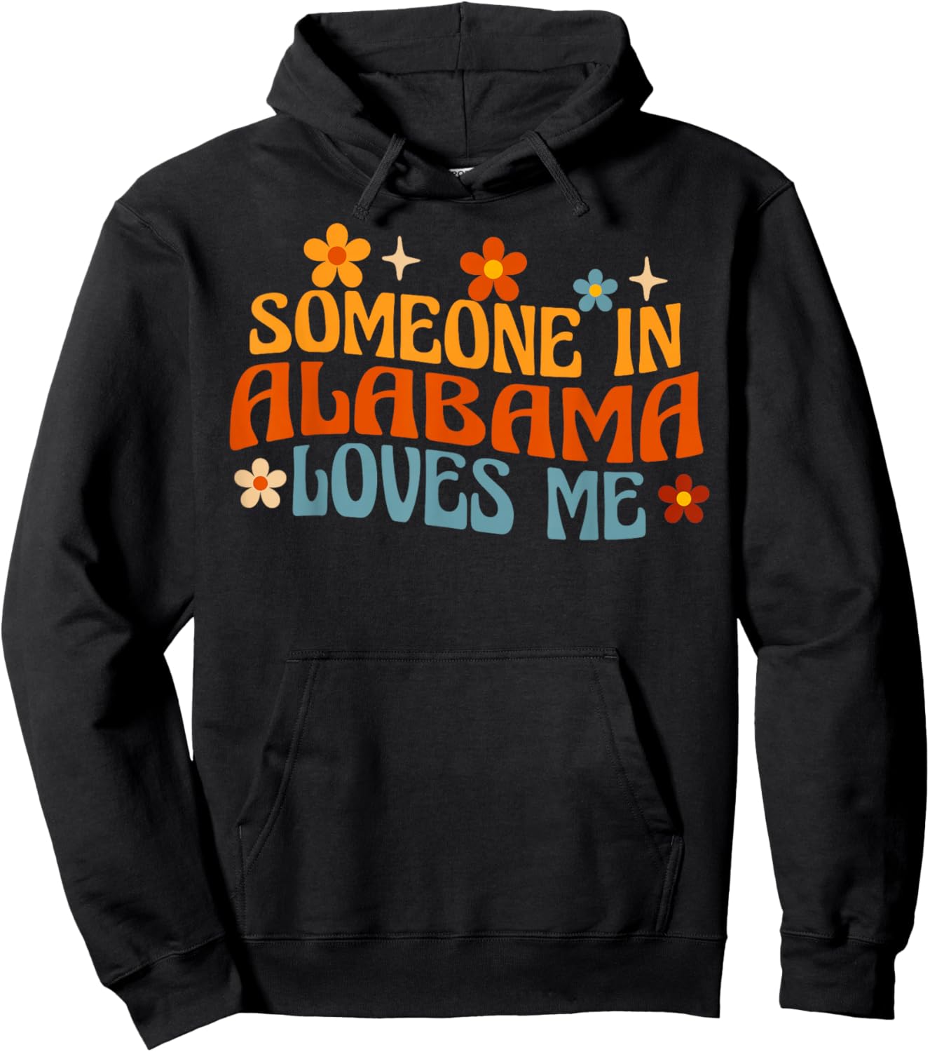 Someone In Alabama Loves Me Hoodie - Hoodie | Black