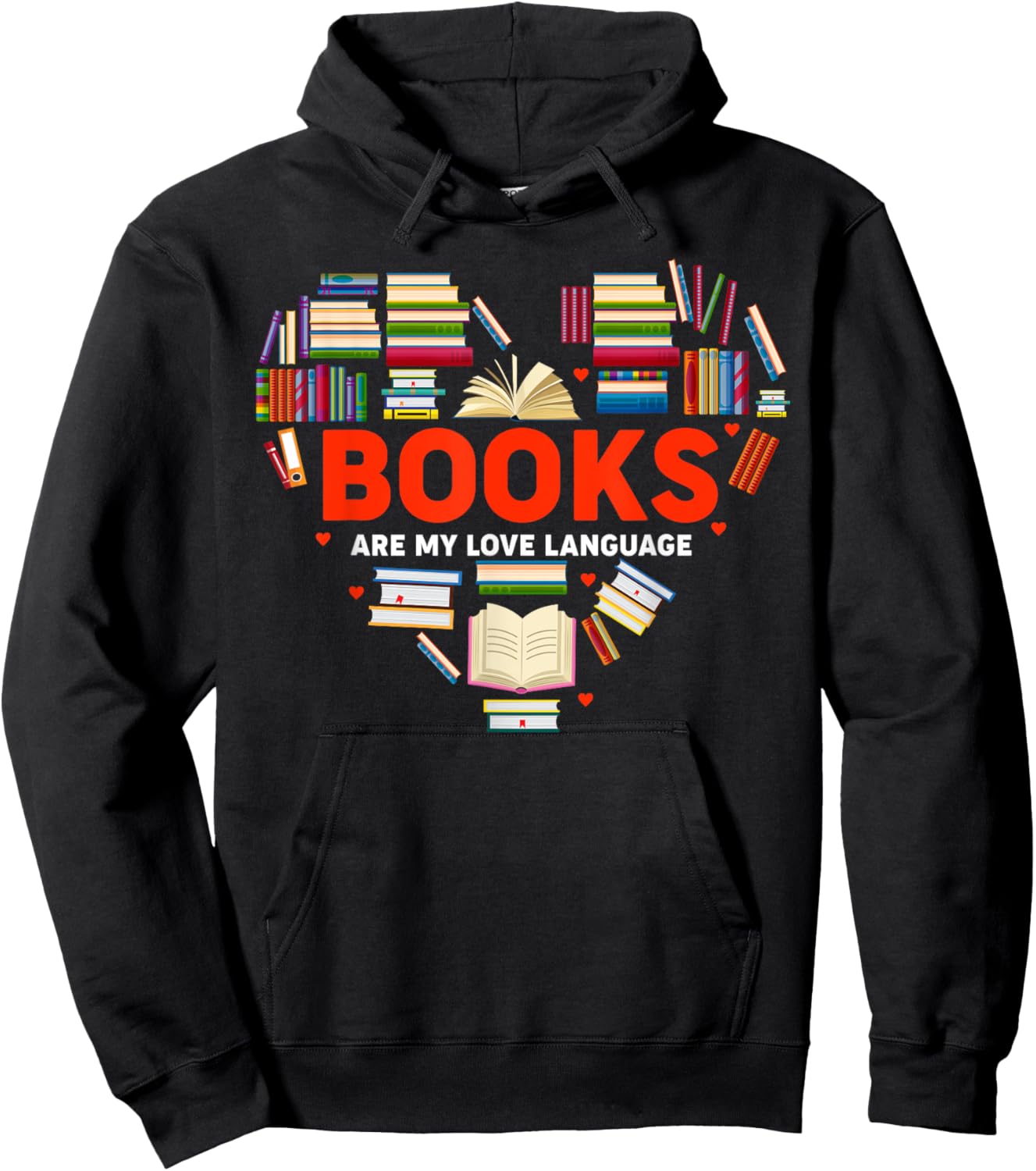 Books Heart Valentines Day Books Are My Love Language Hoodie - Hoodie | Black