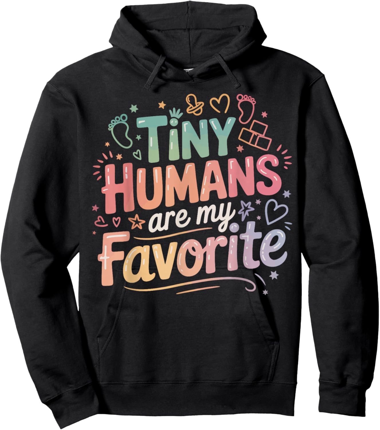 Tiny Humans are My Favorite Childcare Pediatric Nurse Women Hoodie - Hoodie | Black
