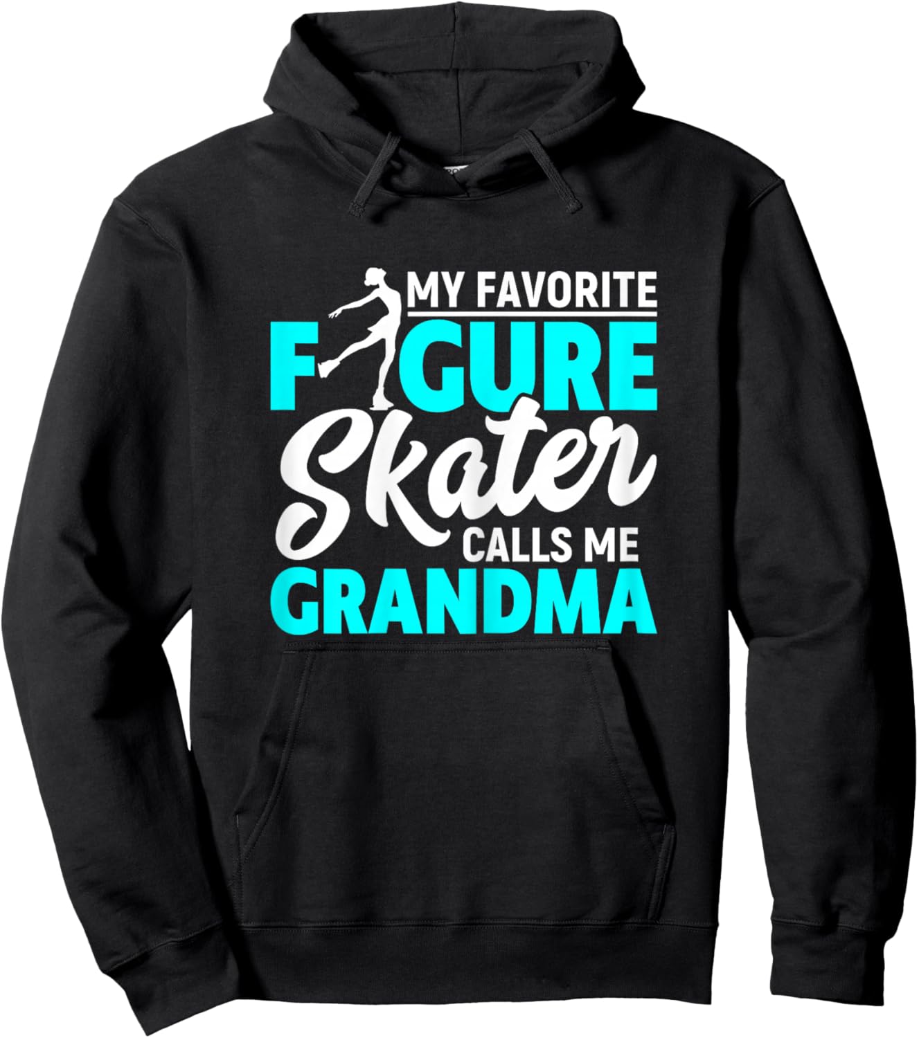 My Favorite Figure Skater Calls Me Grandma Funny Ice Dancing Hoodie - Hoodie | Black