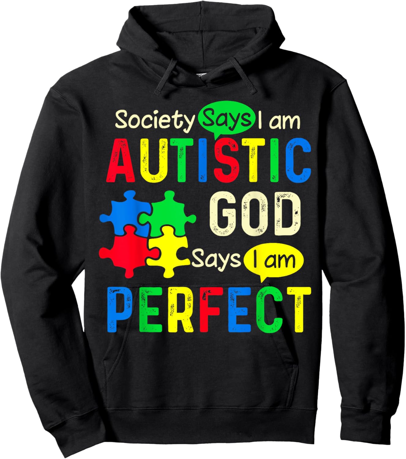Society Says I Am Autistic God Says I Am Perfect Autism Hoodie - Hoodie | Black