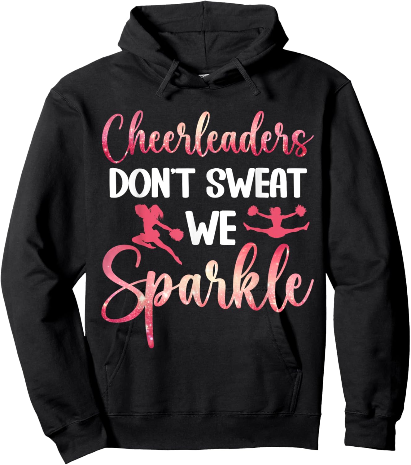 Funny Cheerleaders Don't Sweat We Sparkle Cheerleader Hoodie - Hoodie | Black