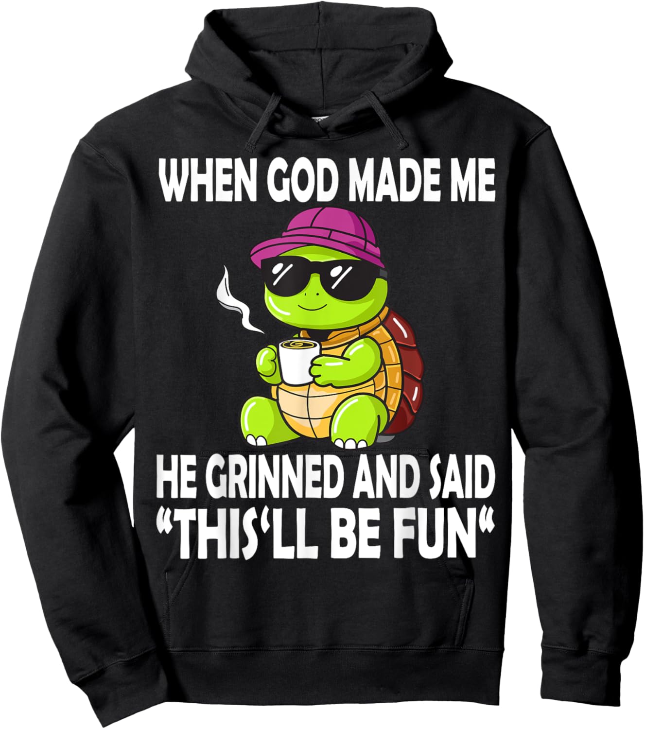 When God Made Me He Said This Will Be Fun Funny Turtle Kids Hoodie - Hoodie | Black