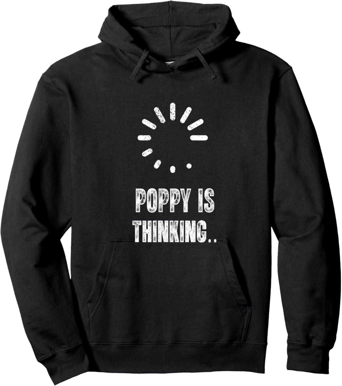 Poppy is Thinking Funny Loading Sign Hoodie - Hoodie | Black