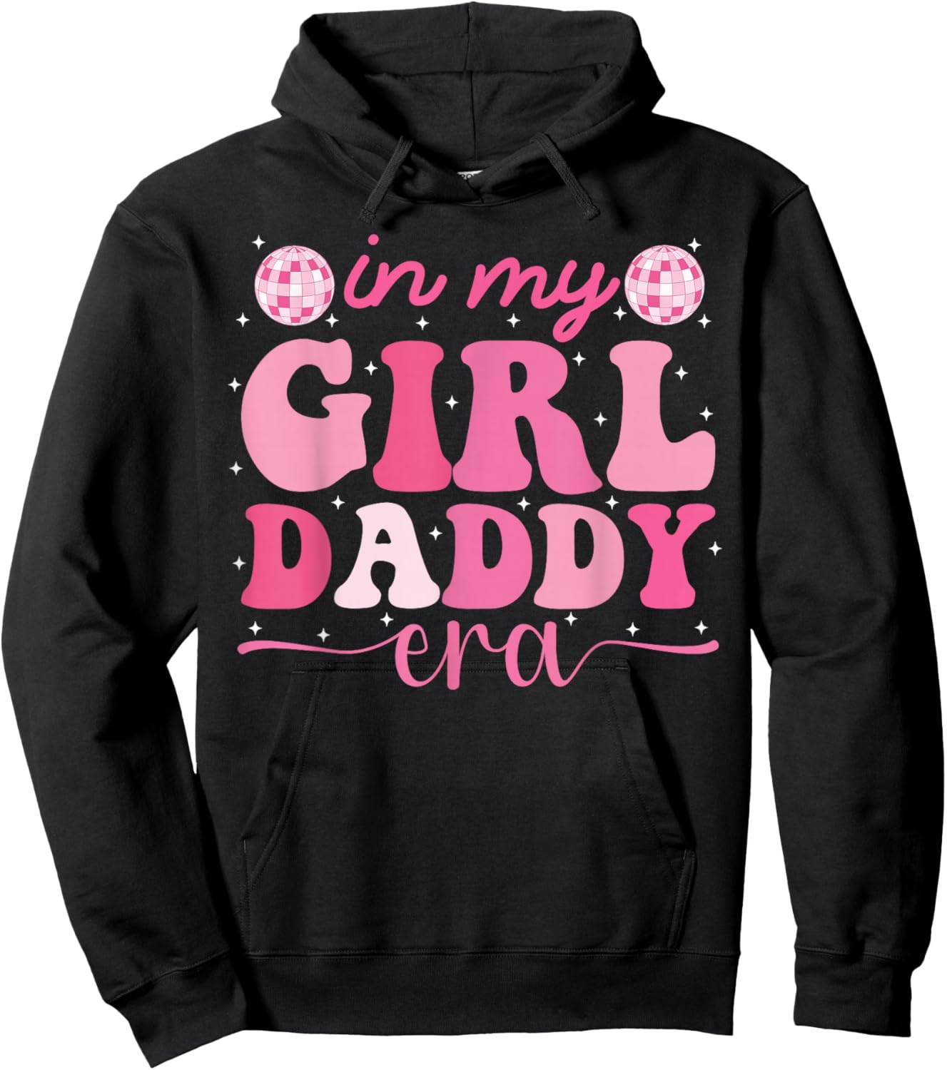 in My Girl Daddy Era Fête des pères drôle Groovy Retro Dad Hoodie - Hoodie | Black