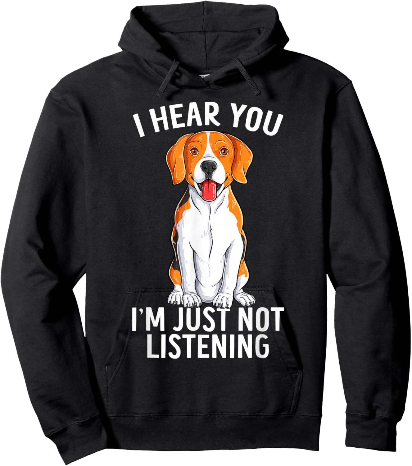 I Hear You I'm Just Not Listening Funny Beagle Dog Hoodie - Hoodie | Black