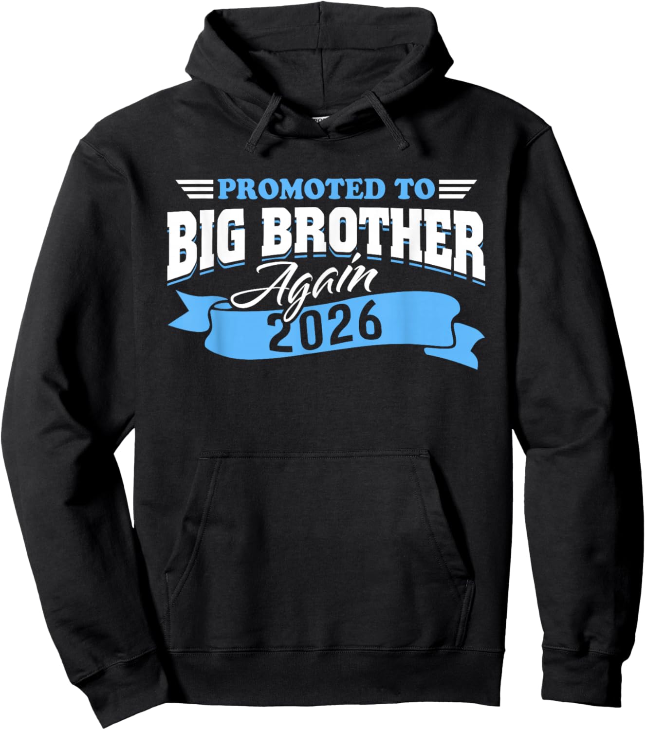 Promoted to Big Brother Again 2026 Big Bro 2nd Announcement Hoodie - Hoodie | Black