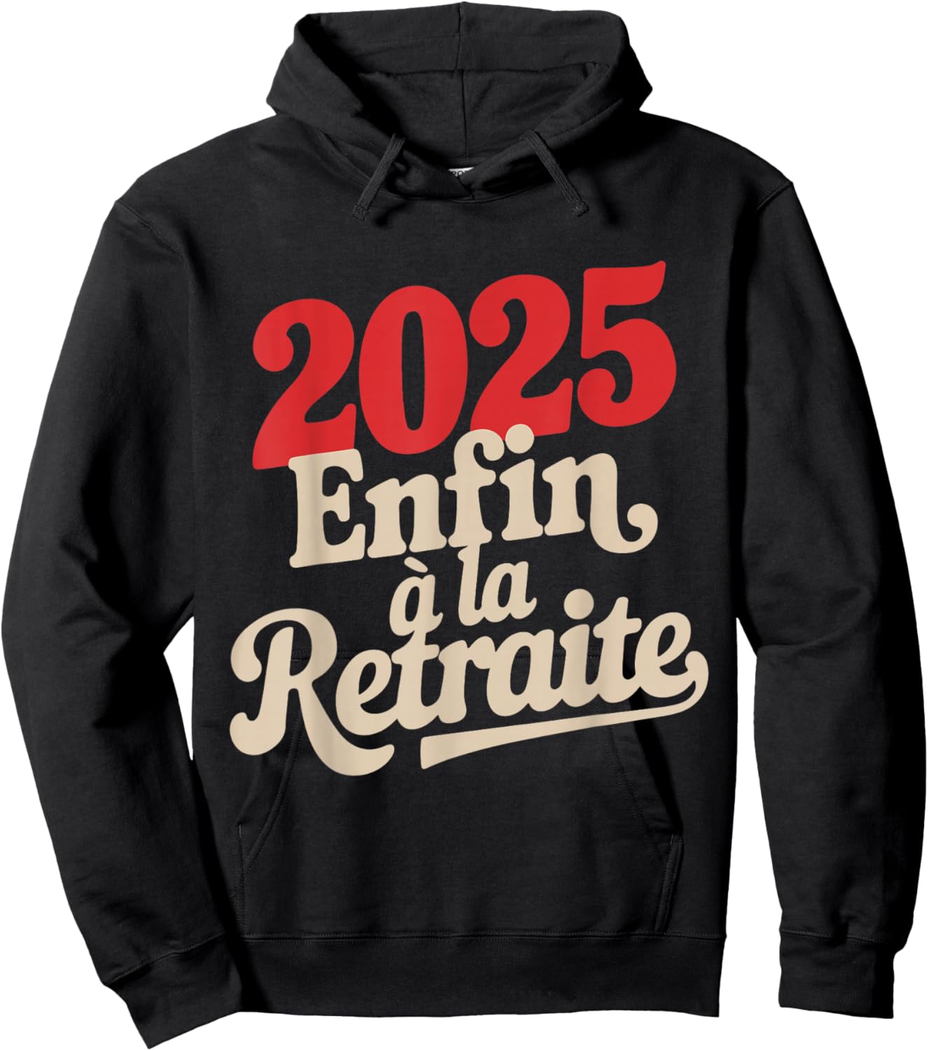 Retirement 2025 Man Humour Gift Funny Retired Hoodie - Hoodie | Black
