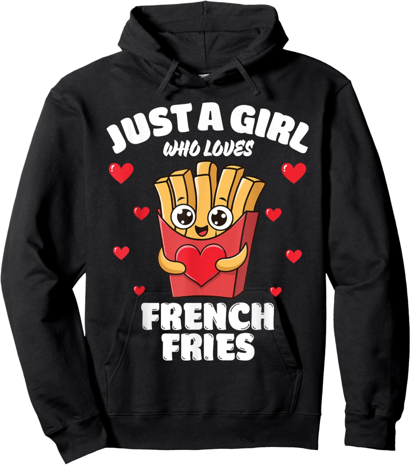 Just A Girl Who Loves French Fries, French Fries Lover Hoodie - Hoodie | Black